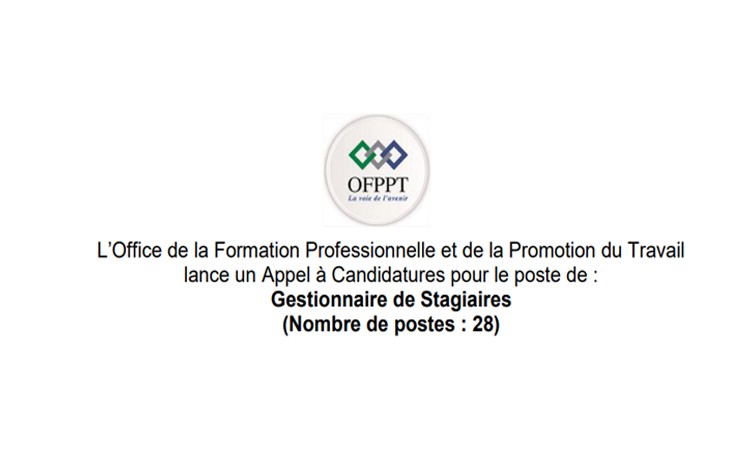 مباراة توظيف مسيرين شؤون المتدربين Gestionnaires de Stagiaires OFPPT بمكتب التكوين المهني وإنعاش الشغل 2023
