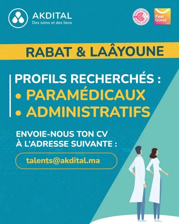 Groupe AKDITAL recrute à Laâyoune et Rabat